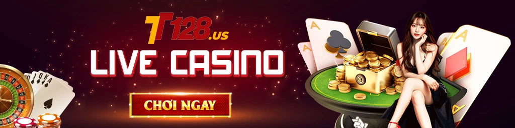 tt128 live casino đẳng cấp quốc tế