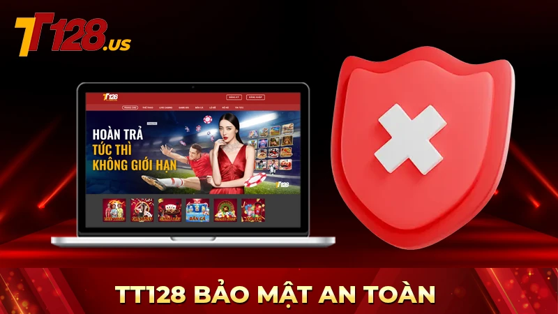 TT128 nhà cái cá cược bảo mật thông tin người chơi